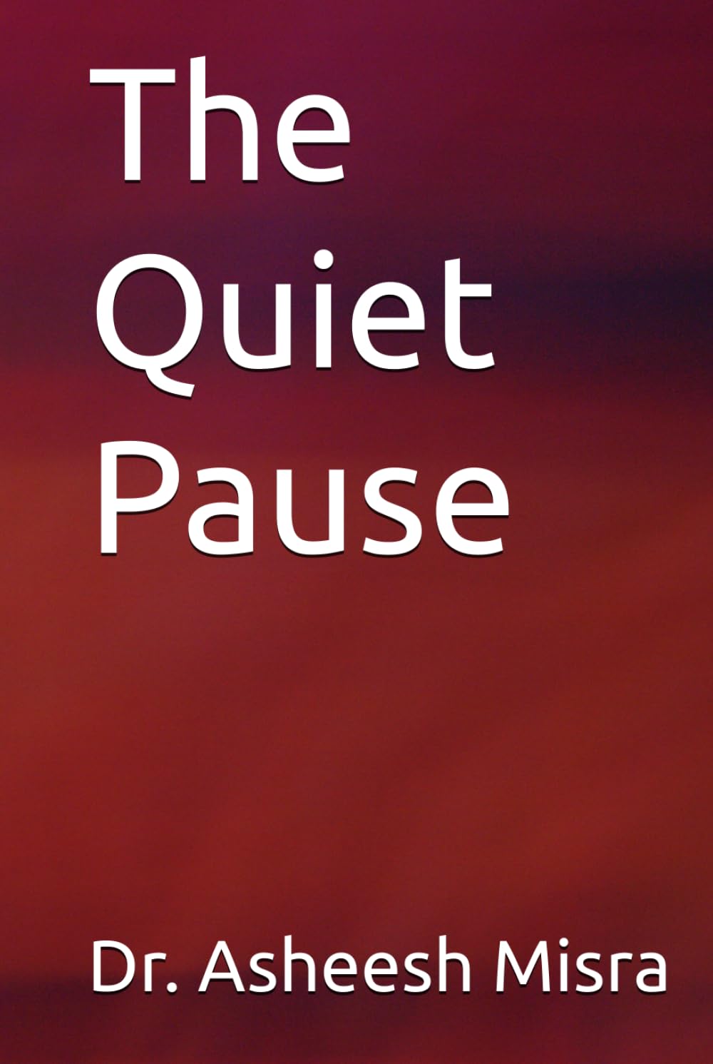 The Quiet Pause