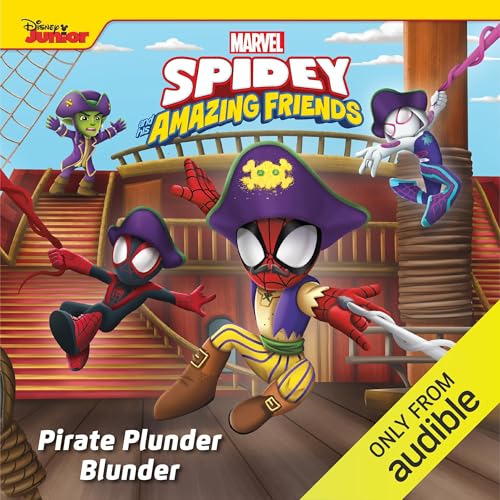 Page de couverture de Marvel Spidey and His Amazing Friends: Pirate Plunder Blunder