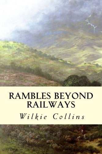 Rambles Beyond Railways