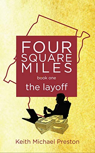 Four Square Miles the layoff (Four Square Miles series Book 1)