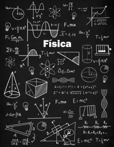 Cuaderno de Física: Matemáticas o Ciencias para estudiantes de Bachillerato o de la Universidad – Incluye paginas enumeradas con índice y una hoja resumen con las formulas mas usadas en física