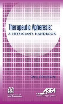Therapeutic Apheresis: A Physician's Handbook