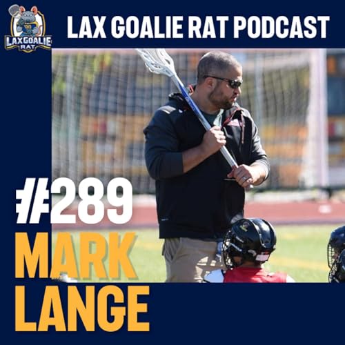LGR 289: Coaching For Life, Not Just Wins with Mark Lange