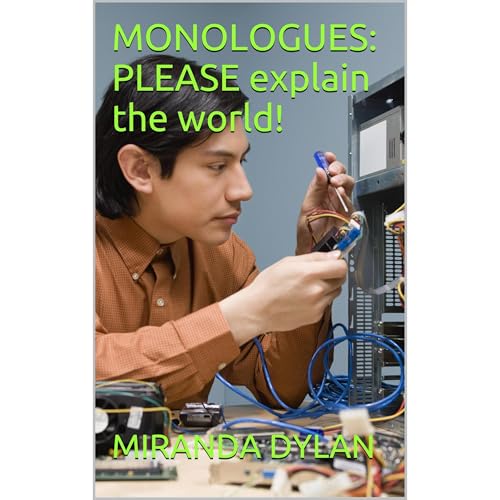 MONOLOGUES: PLEASE explain the world! by MIRANDA DYLAN episode artwork