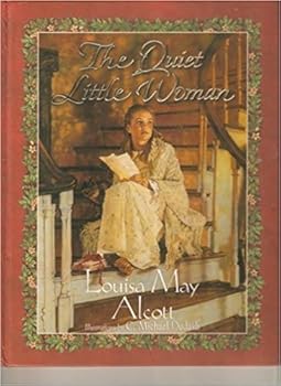 The Quiet Little Woman: Tilly's Christmas, Rosa's Tale : Three Enchanting Christmas Stories