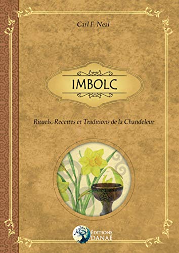  Imbolc: Rituels, Recettes et Traditions de la Chandeleur PDF Ebook En Ligne