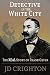Detective in the White City: The Real Story of Frank Geyer
