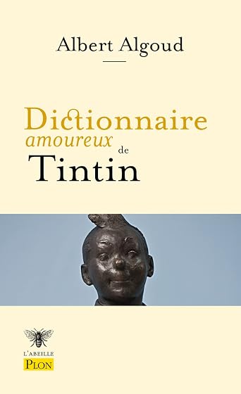 Dictionnaire Amoureux de Tintin