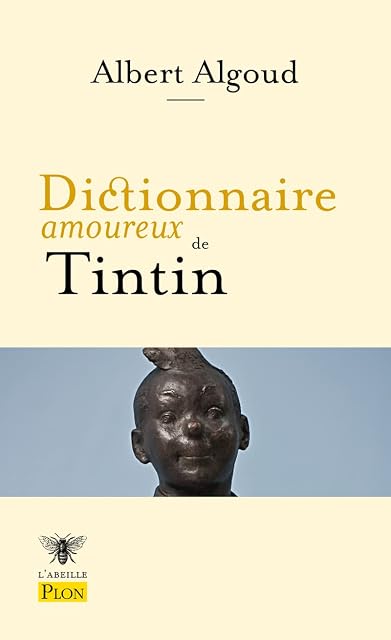 Portada de Dictionnaire Amoureux de Tintin