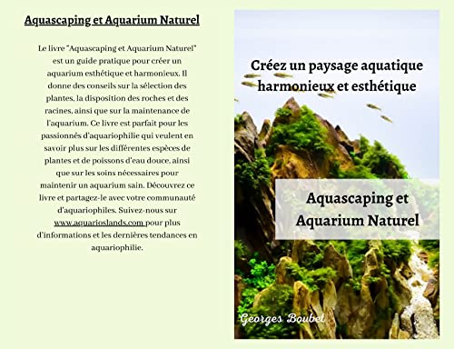 Guide pratique pour créer un écosystème aquatique sain et esthétique: Comment choisir les plantes, poissons, substrats, éclairages, CO2 et invertébrés pour votre aquarium en eau douce