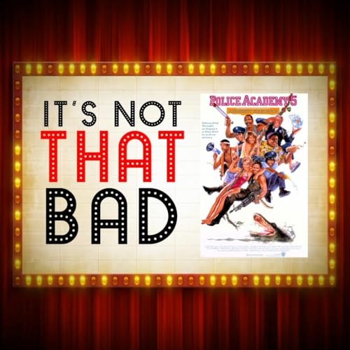 Ep. 210 - Police Academy 5: Assignment Miami Beach