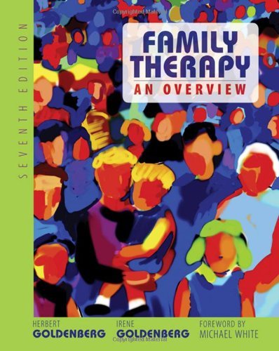 Family Therapy: An Overview 7th (seventh) edition