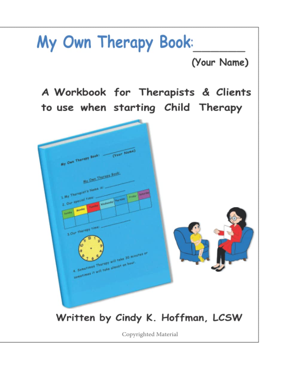 My Own Therapy Book: A Workbook for Therapists & Clients to use when starting Child Therapy