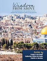 Wisdom from Above: An Anthology of Sacred Texts from the World's Great Religions B0D6R44NG2 Book Cover