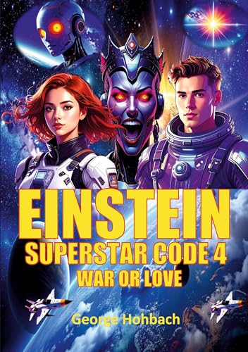Einstein Superstar Code 4: War or Love