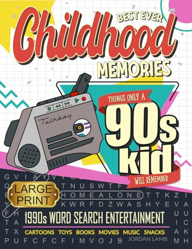Best Ever Childhood Memories 1990s Large Print Word Search Entertainment: Things Only A 90s Kid Will Remember Word Search Book for Adults
