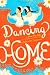 Dancing Home