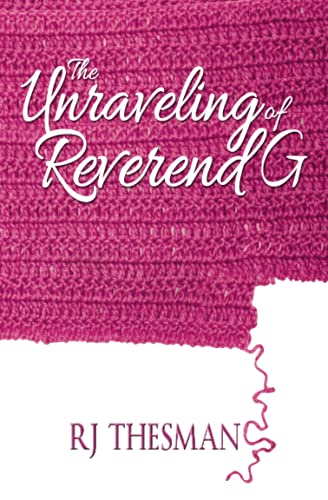 The Unraveling of Reverend G