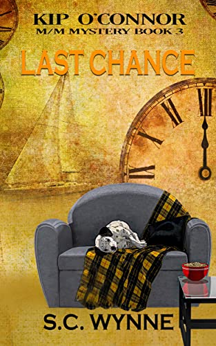 Last Chance Kip O Connor M M Mystery Book 3 Kindle Edition By Wynne S C Literature Fiction Kindle Ebooks Amazon Com