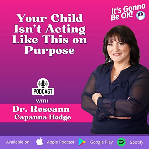 21: Your Child Isn't Acting Like This on Purpose Podcast Por  arte de portada