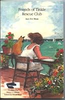 Friends of Tinkle (The Siamese Cat) Rescue Club 0936015276 Book Cover