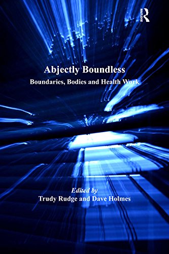 Abjectly Boundless: Boundaries, Bodies and Health Work