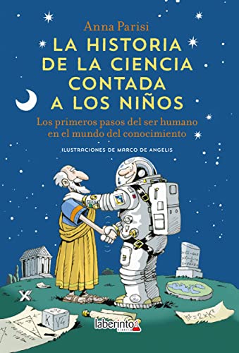 La historia de la ciencia contada a los niños (LABERINTO CIENCIA)