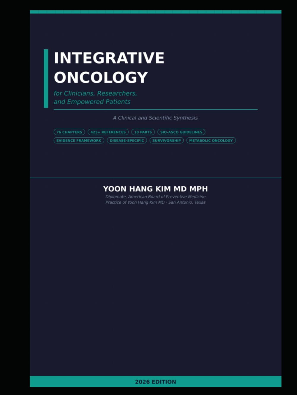 Integrative Oncology for Clinicians, Researchers, and Empowered Patients: A Clinical and Scientific Synthesis