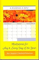 A Blessing a Day. Meditations for any and Every day of the Year 1944414002 Book Cover