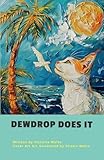  Dewdrop Does It