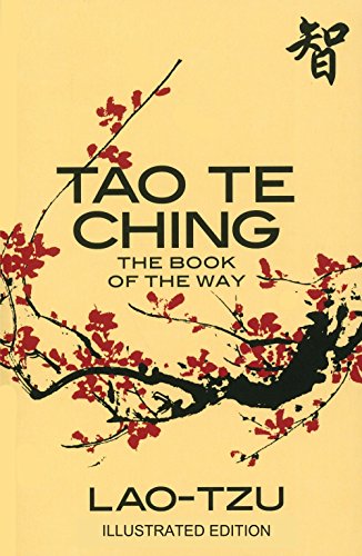 Tao Te Ching: The Book of the Way (Illustrated Edition)