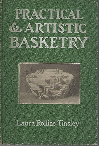 Practical and Artistic Basketry B00085V34E Book Cover