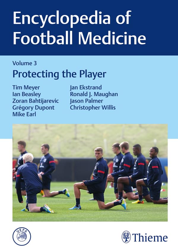 Encyclopedia of Football Medicine, Vol. 3: Protecting the Player      1st Edition, Kindle Edition