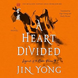 A Heart Divided Audiolibro Por Jin Yong, Gigi Chang, Shelly Bryant arte de portada