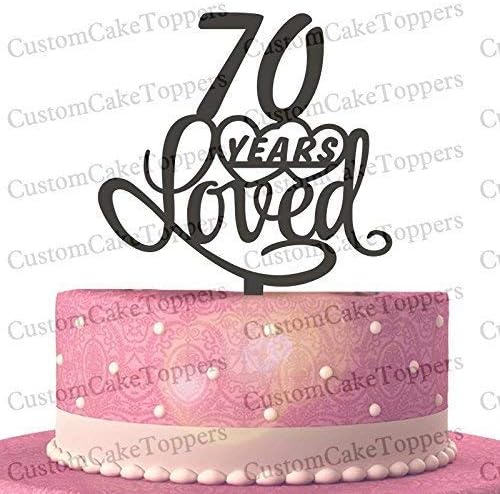 70 Years Loved Cake Topper, Classy 70th Birthday Cake Topper, 70th Anniversary Cake Topper