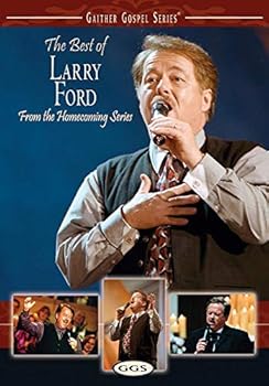 The Best of Larry Ford From the Homecoming Series