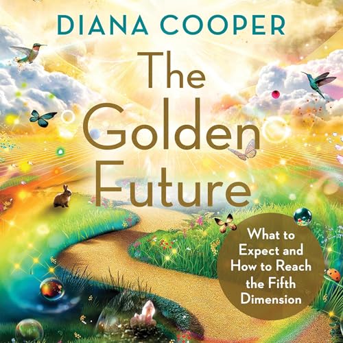 The Golden Future by Diana Cooper episode artwork