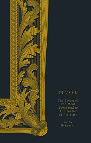 Télécharger Duveen: The story of the most spectacular art dealer of all time (English Edition) livre En ligne
