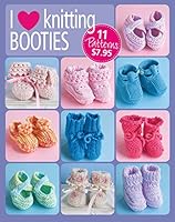 I Love Knitting Booties-Pompoms, Straps, Embroidery, Lace, and More-Free Online Video Tutorials Available 1640210180 Book Cover