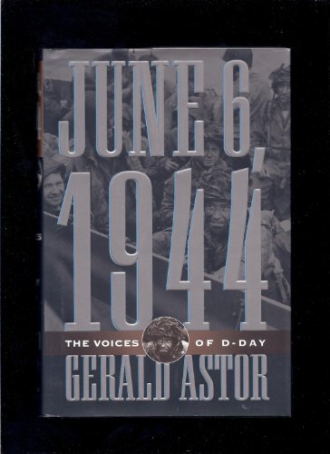 June 6, 1944: The Voices of D-Day 0312110146 Book Cover