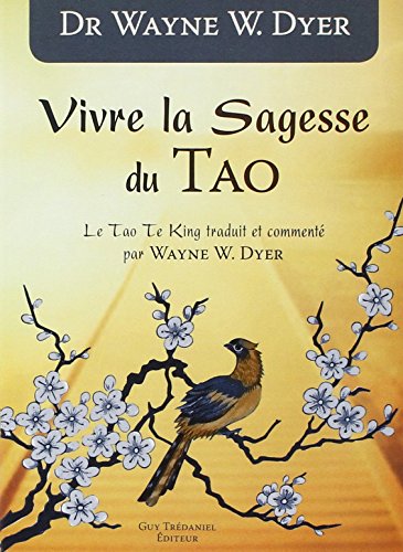 Télécharger Vivre la Sagesse du Tao Francais PDF