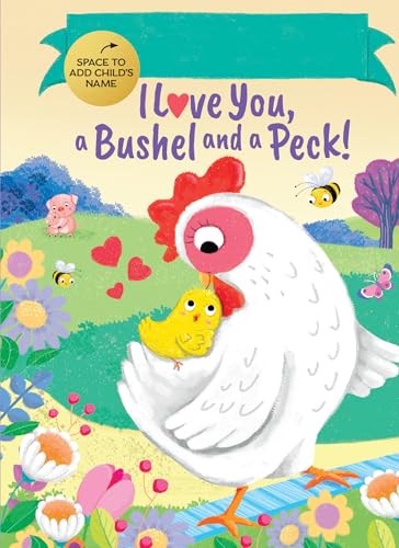 Fill-In I Love You, a Bushel and a Peck!: A Sweet Fill-in-Your-Name Personalized Book for Kids image 3