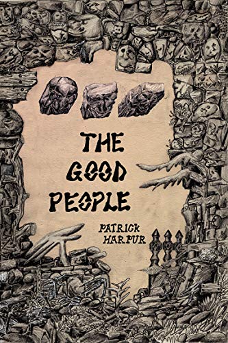 The Good People (Strange Attractor Press)