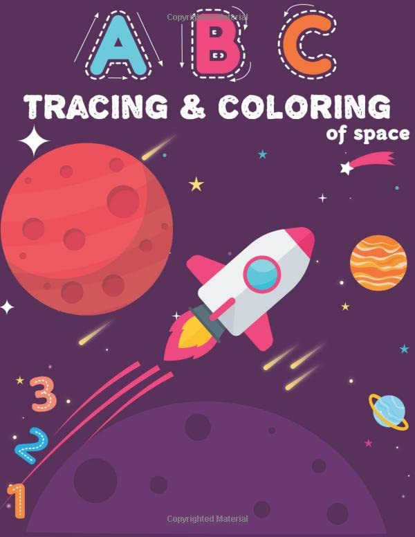 ABC tracing and coloring of space: learning activity book for practice alphabet writing and coloring of planets in Fantastic Outer Space (Rockets ,