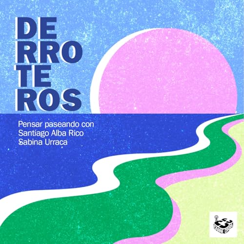 Derroteros: Optimistas a pesar de todo, con Santiago Alba Rico (CARNE CRUDA EXTRA)