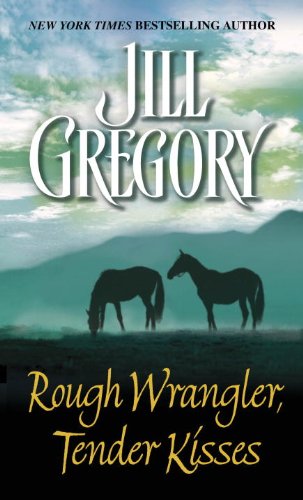 Rough Wrangler, Tender Kisses: A Novel (Barclays Book 1)