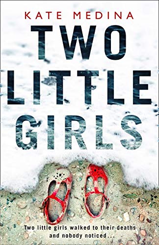 Two Little Girls: The Gripping New Psychological Thriller You Need to Read in Summer 2018 (Jessie Flynn Crime Thriller Series)