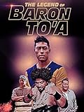 The Legend of Baron To'a