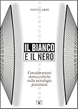 Il bianco e il nero. Considerazioni storico-critiche sulla tecnologia pianistica
