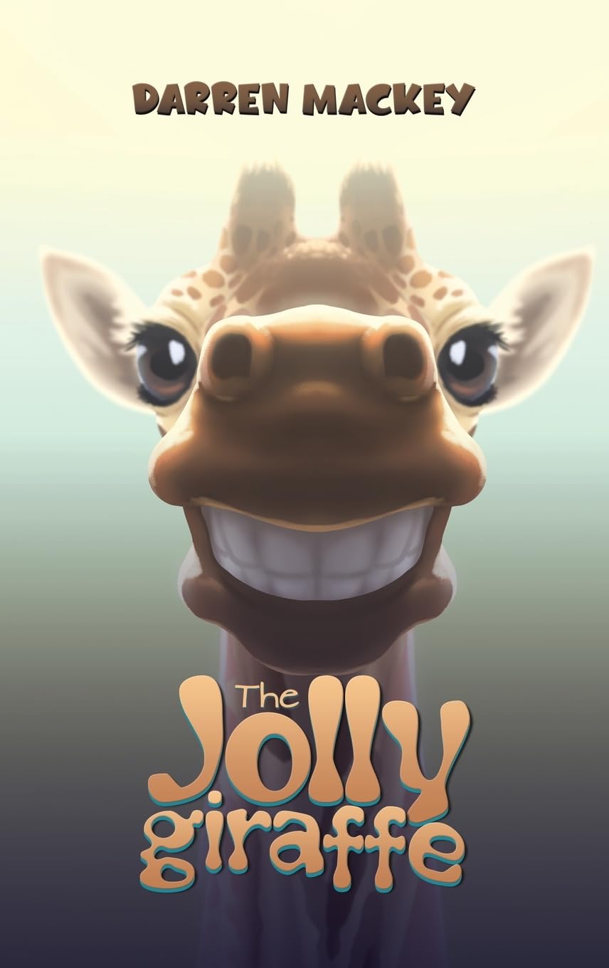 The Jolly Giraffe by Darren Mackey (Hardback Book)